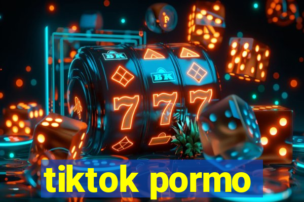 tiktok pormo